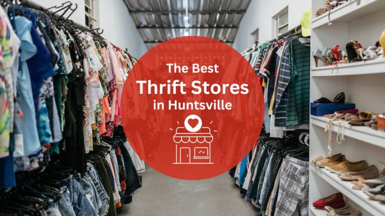 13 Best Thrift Stores in Huntsville for Bargain Hunting